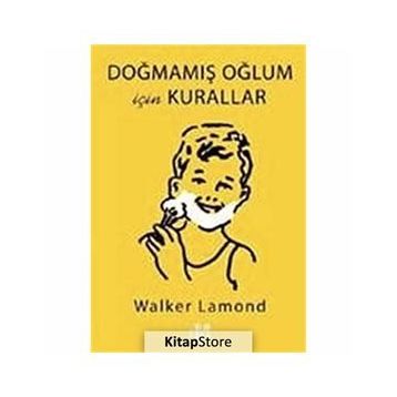 Doğmamış Oğlum İçin Kurallar - Walker Lamond