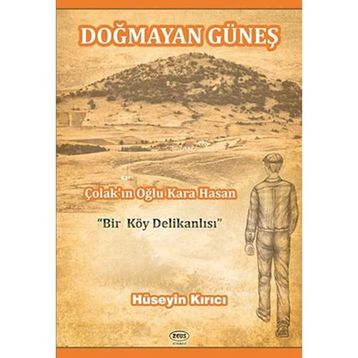 Doğmayan Güneş - Hüseyin Kırıcı