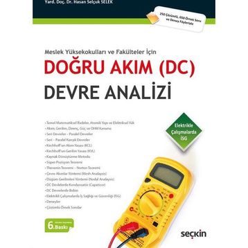 DOĞRU AKIM (DC) DEVRE ANALIZI MESLEK YÜKSEKOKULLARI VE FAKÜLTELER İÇİN - HASAN SELÇUK SELEK