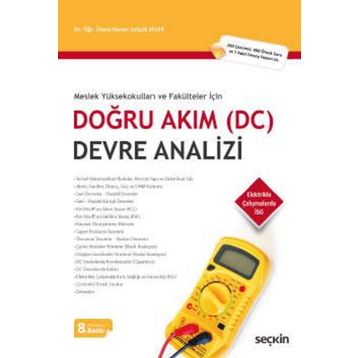 DOĞRU AKIM (DC) DEVRE ANALIZI MESLEK YÜKSEKOKULLARI VE FAKÜLTELER İÇİN - HASAN SELÇUK SELEK