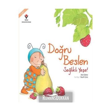 Doğru Beslen Sağlıklı Yaşa! - Aleix Cabrera