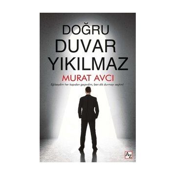 Doğru Duvar Yıkılmaz - Murat Avcı