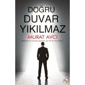 Doğru Duvar Yıkılmaz - Murat Avcı