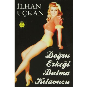 DOĞRU ERKEĞI BULMA KILAVUZU - GENEL