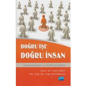 DOĞRU IŞE DOĞRU İNSAN - ADEM ÖĞÜT;AYŞE KOCABACAK
