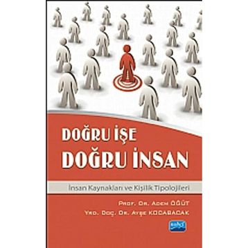 DOĞRU IŞE DOĞRU İNSAN - ADEM ÖĞÜT;AYŞE KOCABACAK