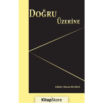 Doğru Üzerine - Murat Kelikli