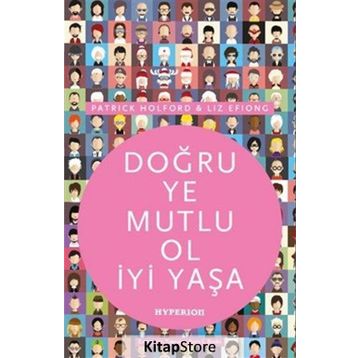Doğru Ye Mutlu Ol İyi Yaşa - Patrick Holford