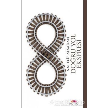 Doğru Yol Ekspresi - S. N. Elif Alsaran