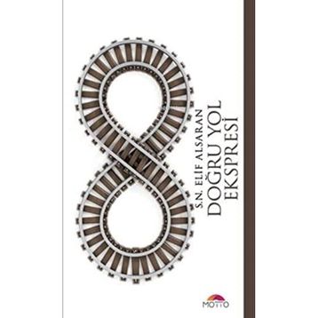 Doğru Yol Ekspresi - S. N. Elif Alsaran