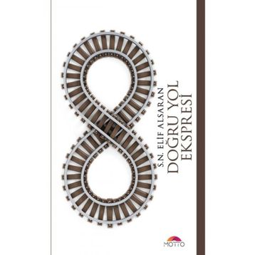 Doğru Yol Ekspresi - S. N. Elif Alsaran