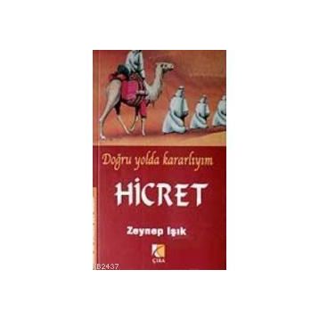 DOĞRU YOLDA KARARLIYIM HICRET - ZEYNEP IŞIK