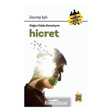 DOĞRU YOLDA KARARLIYIM HICRET - ZEYNEP IŞIK