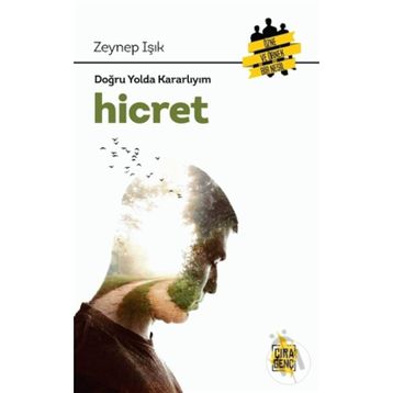 DOĞRU YOLDA KARARLIYIM HICRET - ZEYNEP IŞIK