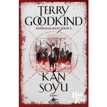 Doğruluk Kılıcı Serisi 3 Kan Soyu Kısım 1 - Terry Goodkind