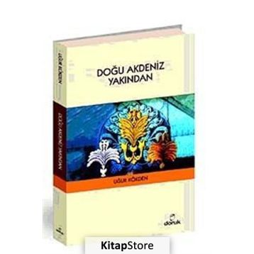 Doğu Akdeniz Yakından - Uğur Kökden