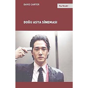 Doğu Asya Sineması - David Carter