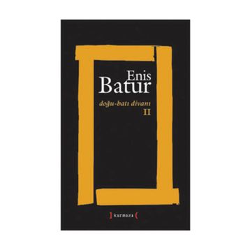 DOĞU - BATI DİVANI 2 - ENIS BATUR