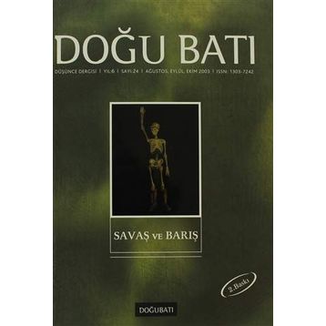 Doğu Batı Düşünce Dergisi Sayı: 24 Savaş ve Barış