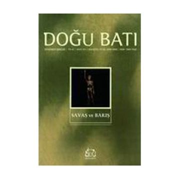 Doğu Batı Düşünce Dergisi Sayı: 24 Savaş ve Barış