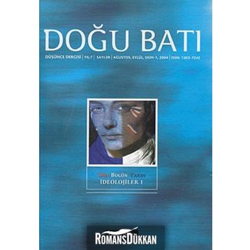 Doğu Batı Düşünce Dergisi Sayı: 28 Dün Bugün Yarın İdeolojiler 1 - Kolektif