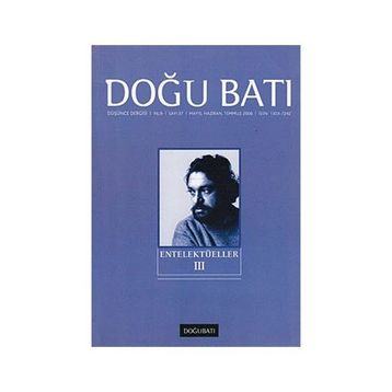 Doğu Batı Düşünce Dergisi Sayı: 37 Entelektüeller 3 - Kolektif