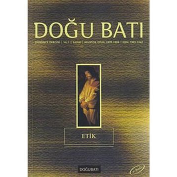 Doğu Batı Düşünce Dergisi Sayı: 4 Etik - Kolektif