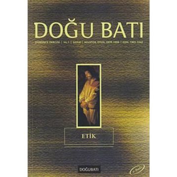 Doğu Batı Düşünce Dergisi Sayı: 4 Etik - Kolektif