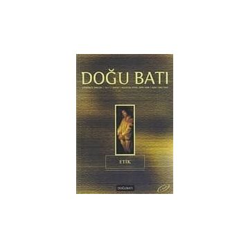 Doğu Batı Düşünce Dergisi Sayı: 4 Etik - Kolektif