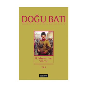 Doğu Batı Düşünce Dergisi Sayı: 46 - 2. Meşrutiyet - Kolektif