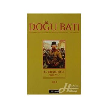 Doğu Batı Düşünce Dergisi Sayı: 46 - 2. Meşrutiyet - Kolektif