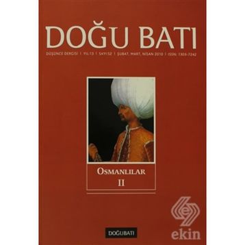 Doğu Batı Düşünce Dergisi Sayı: 52 Osmanlılar 2