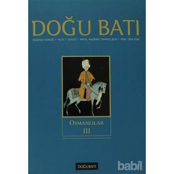 Doğu Batı Düşünce Dergisi Sayı: 53 - Osmanlılar 3 - Kolektif