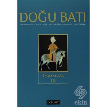 Doğu Batı Düşünce Dergisi Sayı: 53 - Osmanlılar 3 - Kolektif