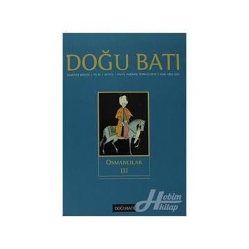 Doğu Batı Düşünce Dergisi Sayı: 53 - Osmanlılar 3 - Kolektif
