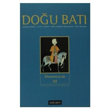 Doğu Batı Düşünce Dergisi Sayı: 53 - Osmanlılar 3 - Kolektif