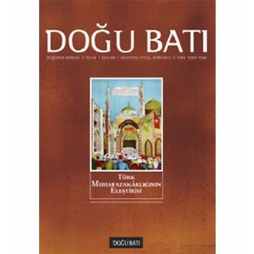 Doğu Batı Düşünce Dergisi Sayı: 58 - Türk Muhafazakarlığının Eleştirisi - Kolektif