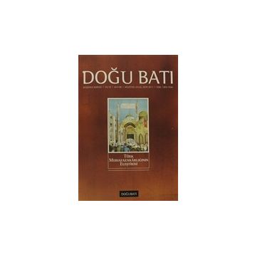 Doğu Batı Düşünce Dergisi Sayı: 58 - Türk Muhafazakarlığının Eleştirisi - Kolektif