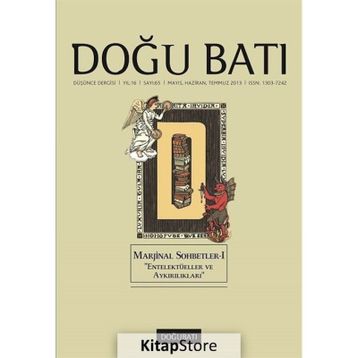 DOĞU BATI DÜŞÜNCE DERGISI SAYI: 65 MARJINAL SOHBETLER - KOLEKTIF