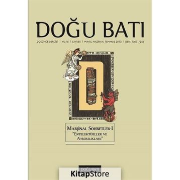 DOĞU BATI DÜŞÜNCE DERGISI SAYI: 65 MARJINAL SOHBETLER - KOLEKTIF