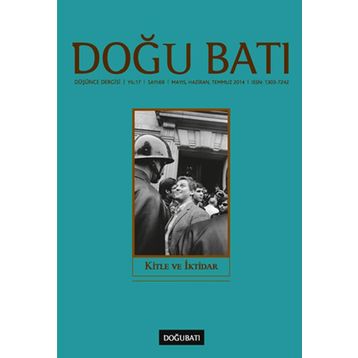 Doğu Batı Düşünce Dergisi Sayı: 69 - Kitle ve İktidar - Kolektif