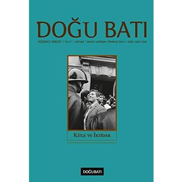 Doğu Batı Düşünce Dergisi Sayı: 69 - Kitle ve İktidar - Kolektif