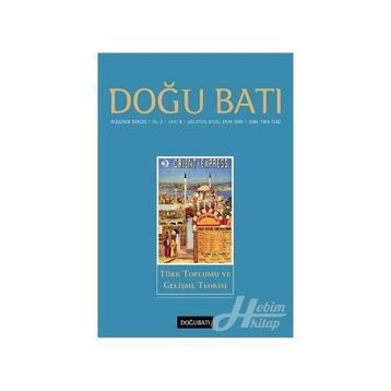 Doğu Batı Düşünce Dergisi Yıl: 2 - Sayı: 8 - Türk Toplumu Ve Gelişme Teorisi - Kolektif