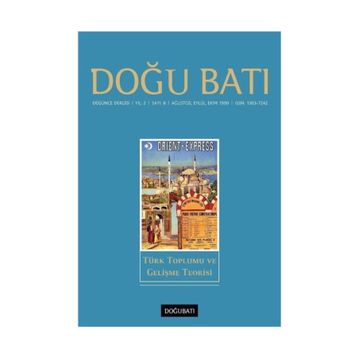 Doğu Batı Düşünce Dergisi Yıl: 2 - Sayı: 8 - Türk Toplumu Ve Gelişme Teorisi - Kolektif