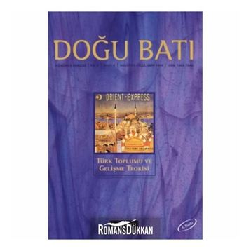 Doğu Batı Düşünce Dergisi Yıl: 2 - Sayı: 8 - Türk Toplumu Ve Gelişme Teorisi - Kolektif