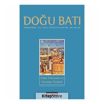 Doğu Batı Düşünce Dergisi Yıl: 2 - Sayı: 8 - Türk Toplumu Ve Gelişme Teorisi - Kolektif