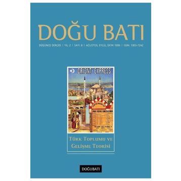 Doğu Batı Düşünce Dergisi Yıl: 2 - Sayı: 8 - Türk Toplumu Ve Gelişme Teorisi - Kolektif