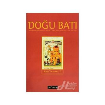 Doğu Batı Düşünce Dergisi Yıl:17 Sayı: 68 Şehir Yazıları 2 - Kolektif
