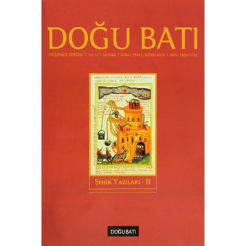 Doğu Batı Düşünce Dergisi Yıl:17 Sayı: 68 Şehir Yazıları 2 - Kolektif