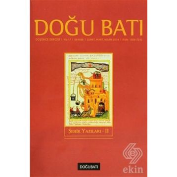 Doğu Batı Düşünce Dergisi Yıl:17 Sayı: 68 Şehir Yazıları 2 - Kolektif